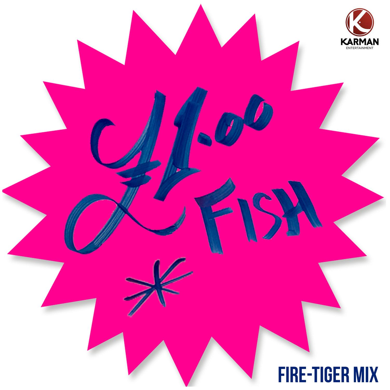 One Pound Fish (Fire-Tiger Mix)