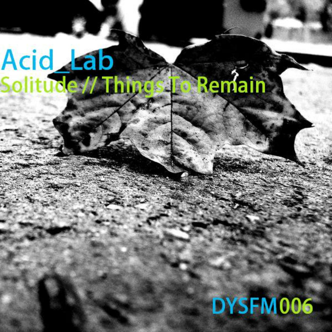 Solitude / Things To Remain