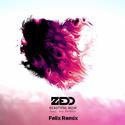 Zedd - Beautiful Now (Felix Bootleg)