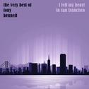 I Left My Heart in San Francisco, The Very Best of Tony Bennett专辑