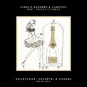 Champagne, Secrets, & Chanel (Remixes)专辑