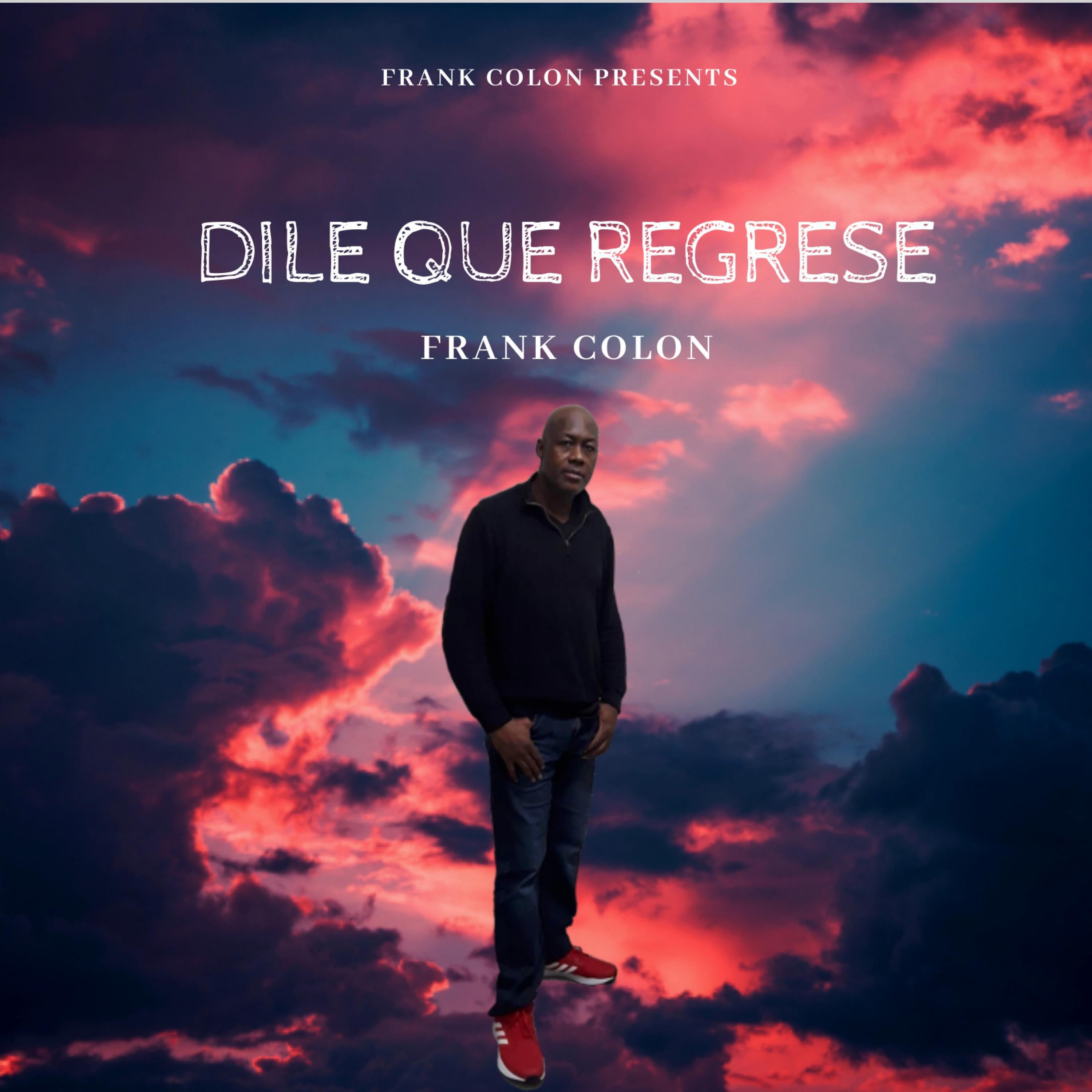 Dile Que Regrese