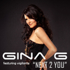 Gina G. - Next 2 You (feat. Vigilante) Mind Electric Dub Mix