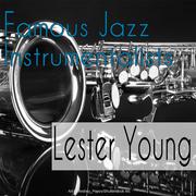 Famous Jazz Instrumentalists