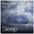 Sleep to Thunderstorm, Vol. 13