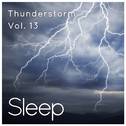 Sleep to Thunderstorm, Vol. 13专辑