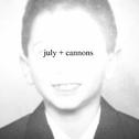july + cannons专辑