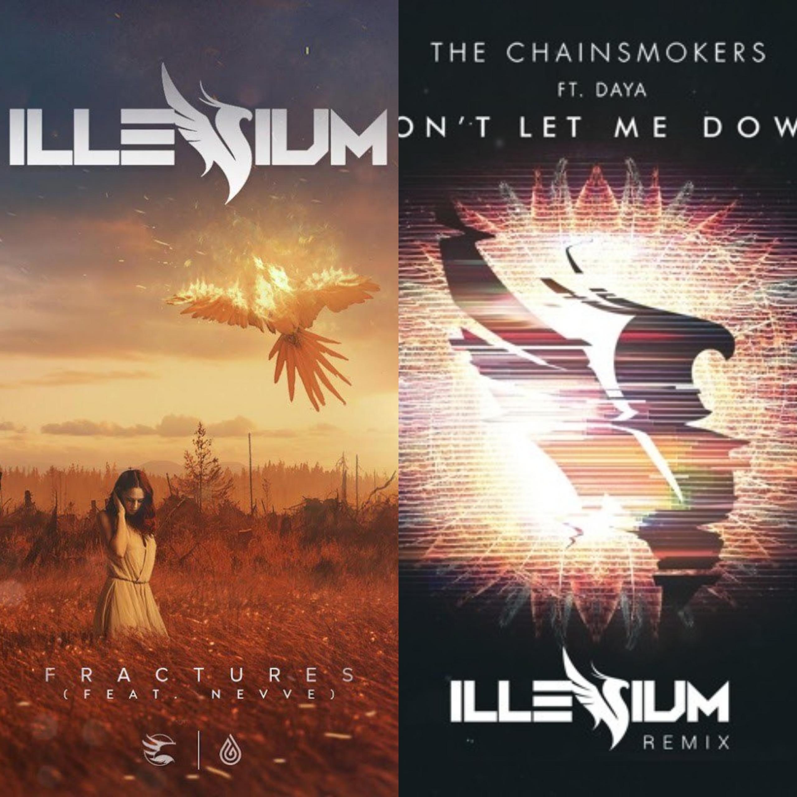 ILLENIUM-Don't let me Fractures(ASIMOL Edit)（Asimol Remix）