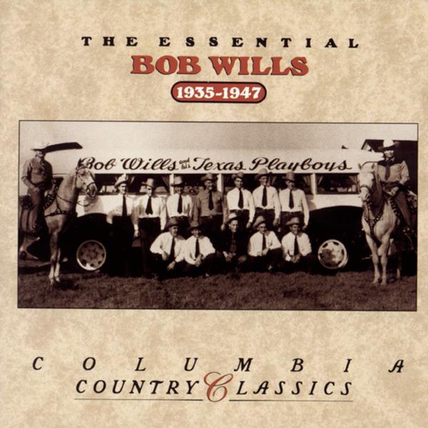 The Essential Bob Wills & His Texas Playboys (Album Version)