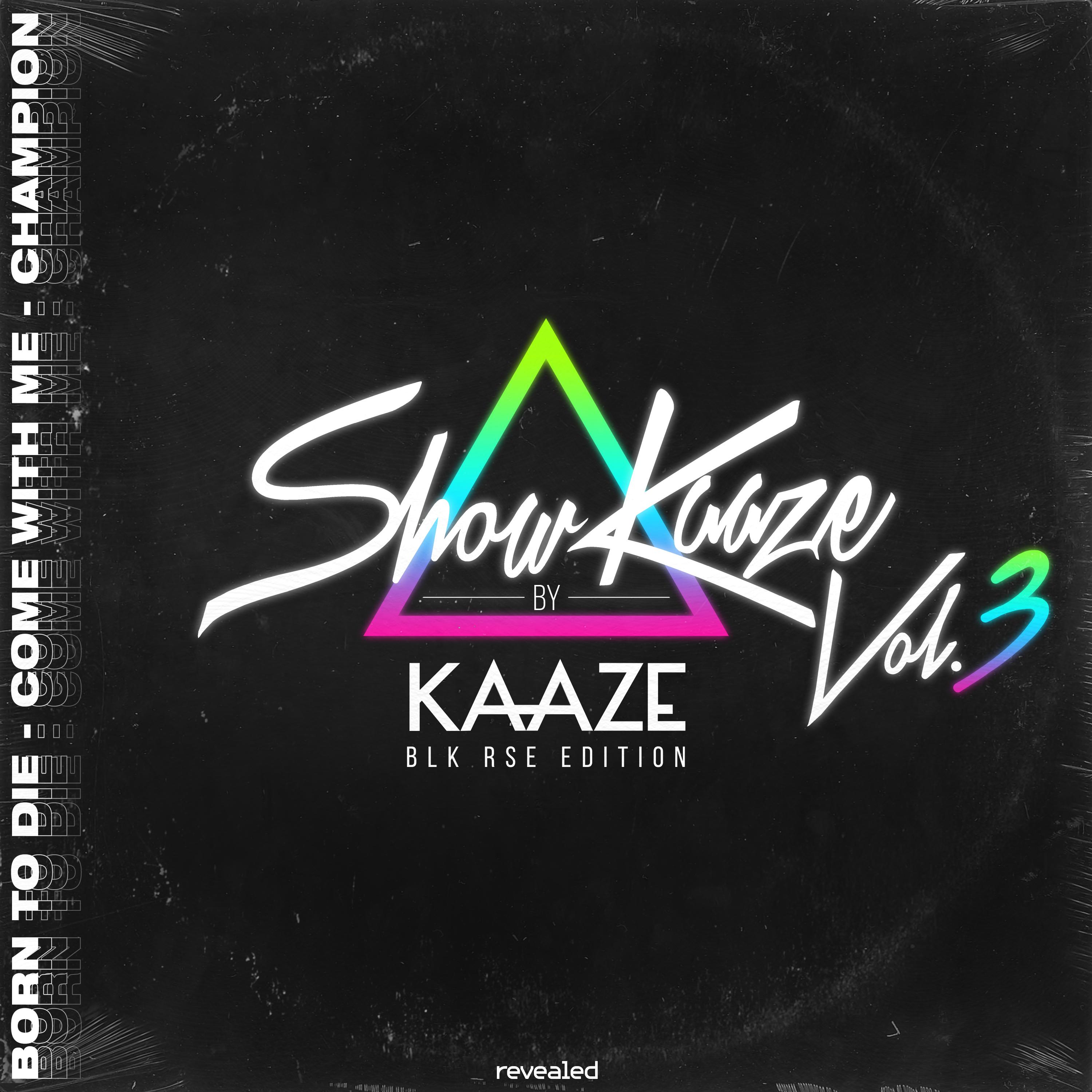 KAAZE - Born To Die (BLK RSE Mix)