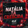 Mc Theus da Cg - Natália Ta Crescida