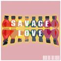 Savage Love专辑