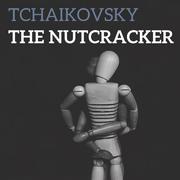 Tchaikovsky - The Nutcracker