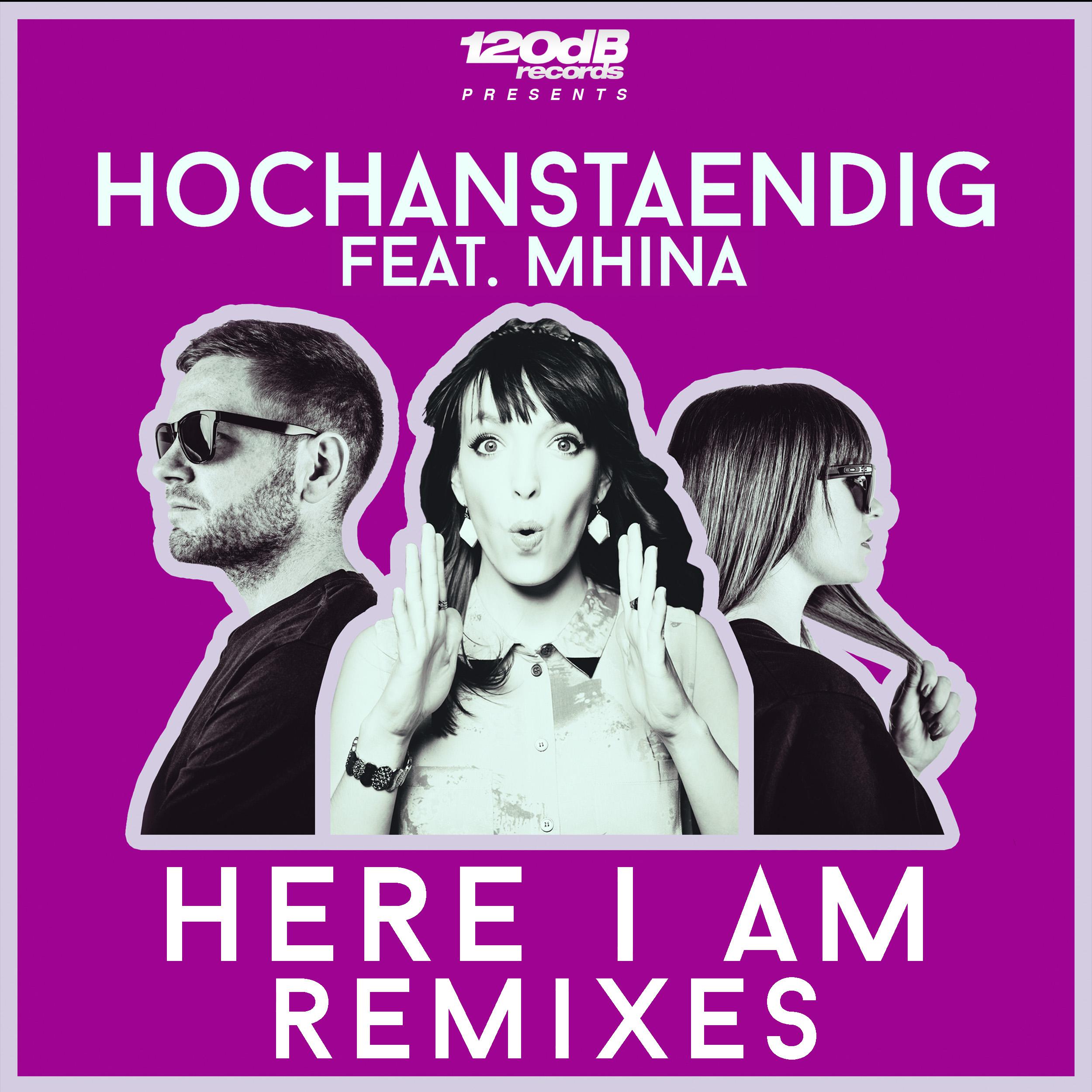 Hochanstaendig - Here I Am (Takedown Remix)