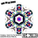 Hymn For The Weekend (eSQUIRE Remix) 专辑