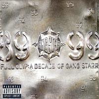 Gang Starr - Full Clip (Instrumental) 无和声伴奏