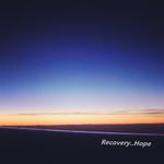 Recovery..Hope（demo）专辑