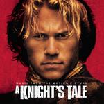A Knight's Tale - Music From The Motion Picture专辑