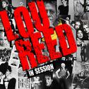 Lou Reed - In Session专辑