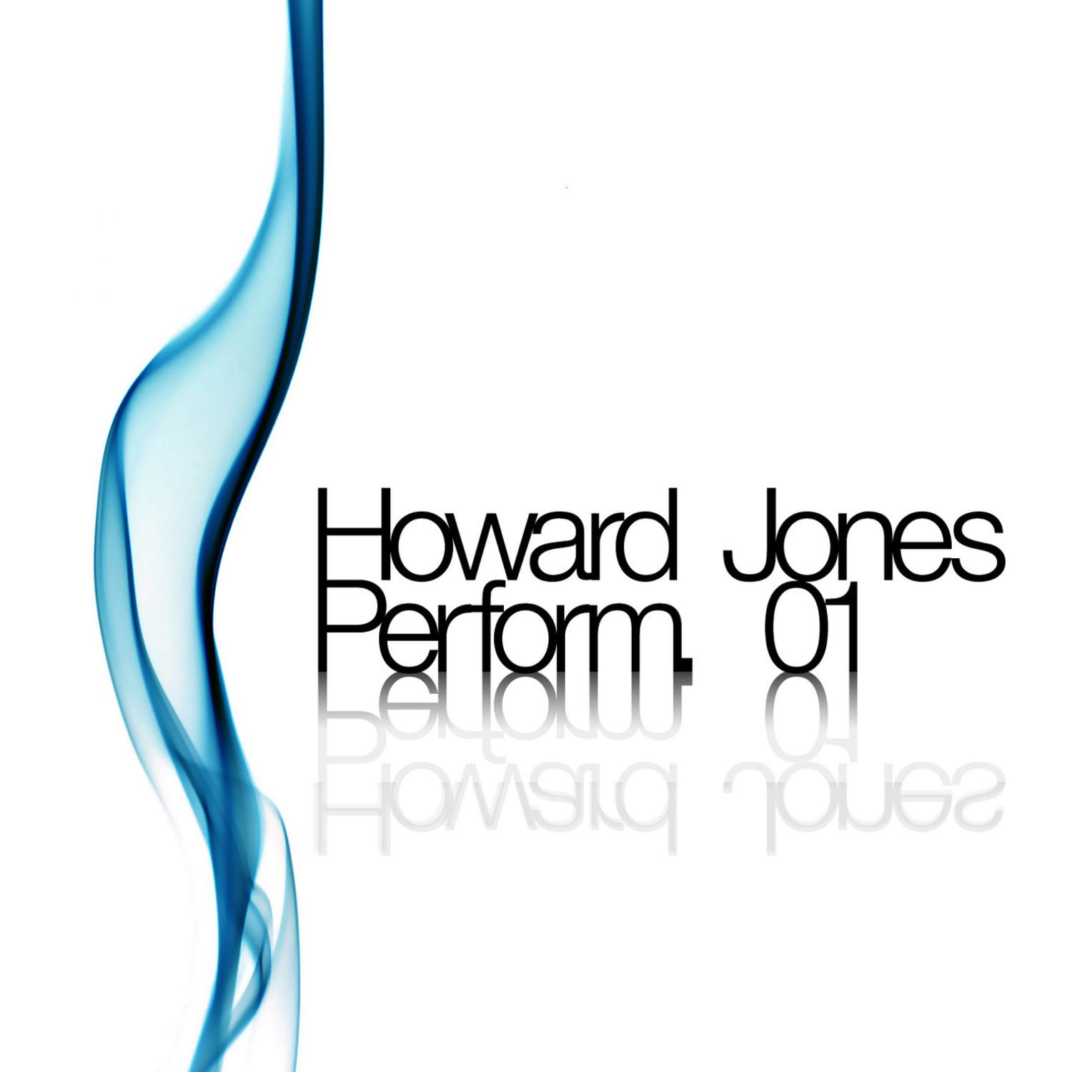Howard Jones Peroform. 01