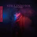 Still Into You