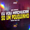 Quik Irônico - Eu Vou Machucar Só um Pouquinho (Remix)