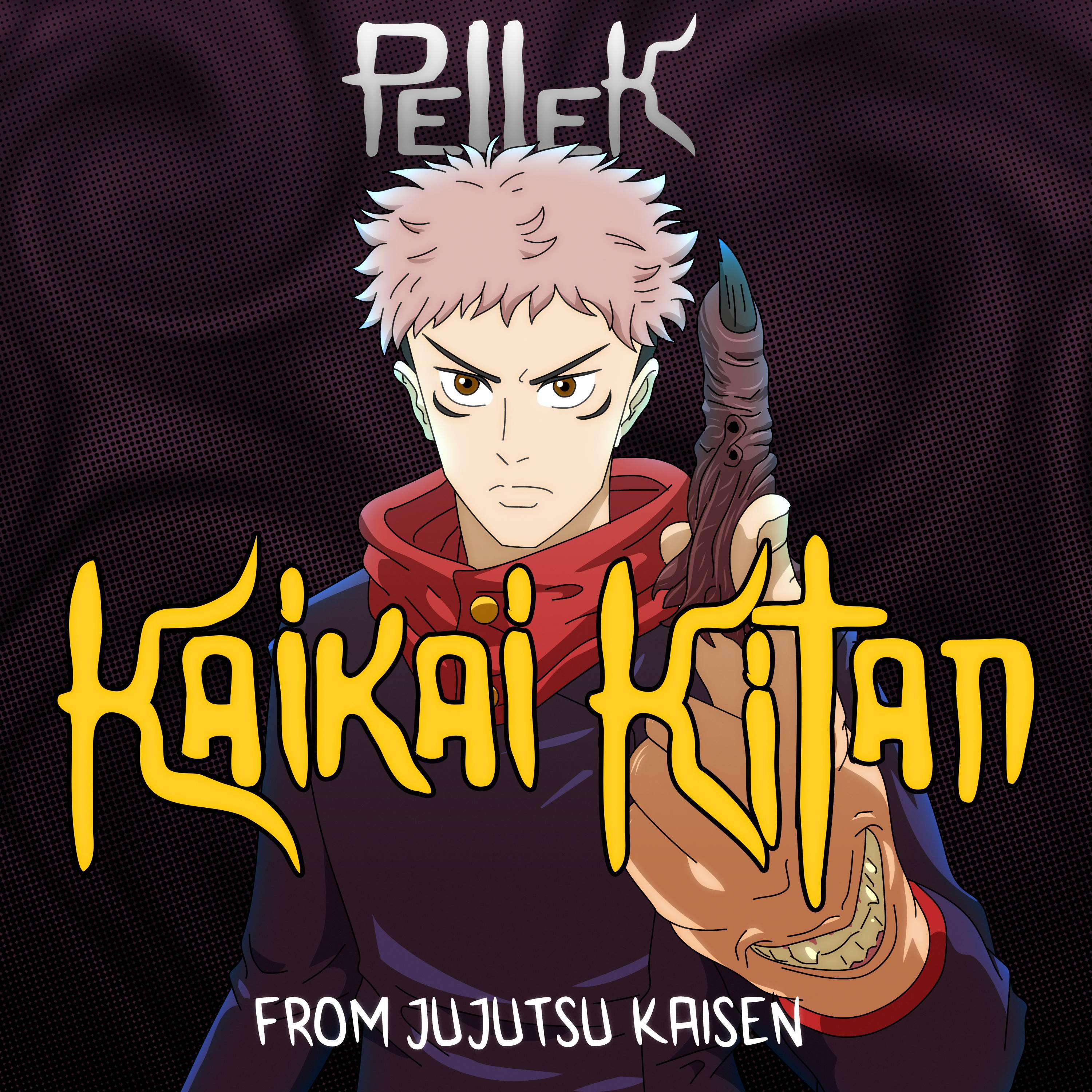 Kaikai Kitan (From "Jujutsu Kaisen")