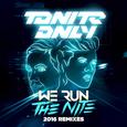 We Run The Nite (2016 Remixes)