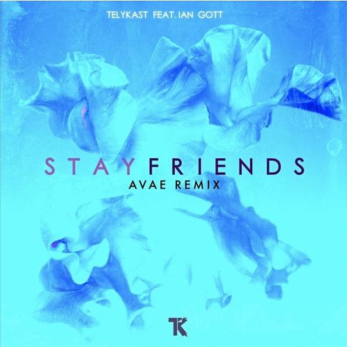 Stay Friends (Avae Remix)专辑