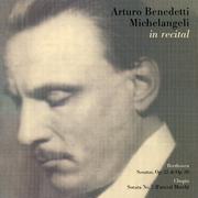 Piano Recital: Michelangeli, Arturo Benedetti - BEETHOVEN, L. van / CHOPIN, F. (Arturo Benedetti Mic