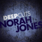 Deep Cuts: Norah Jones - EP专辑