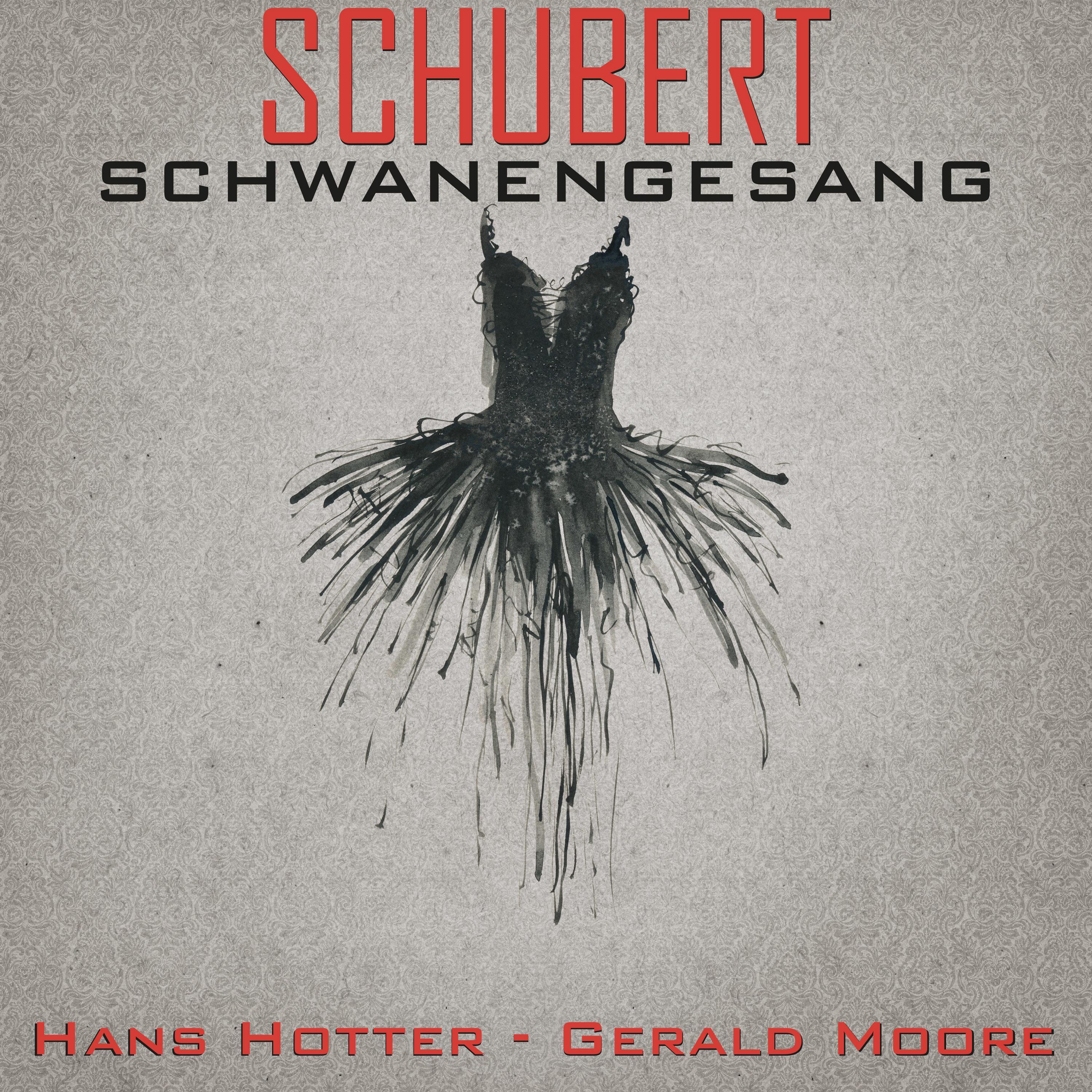 Schubert: Schwanengesang, D. 957