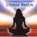 Dhyana Mantra专辑