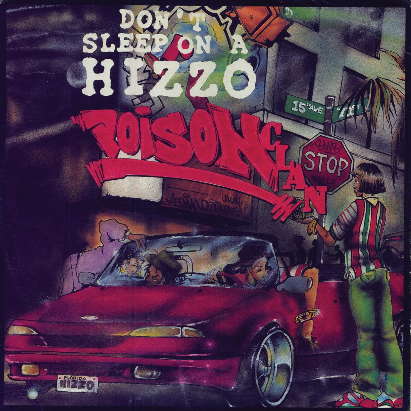 Don't Sleep On A Hizzo