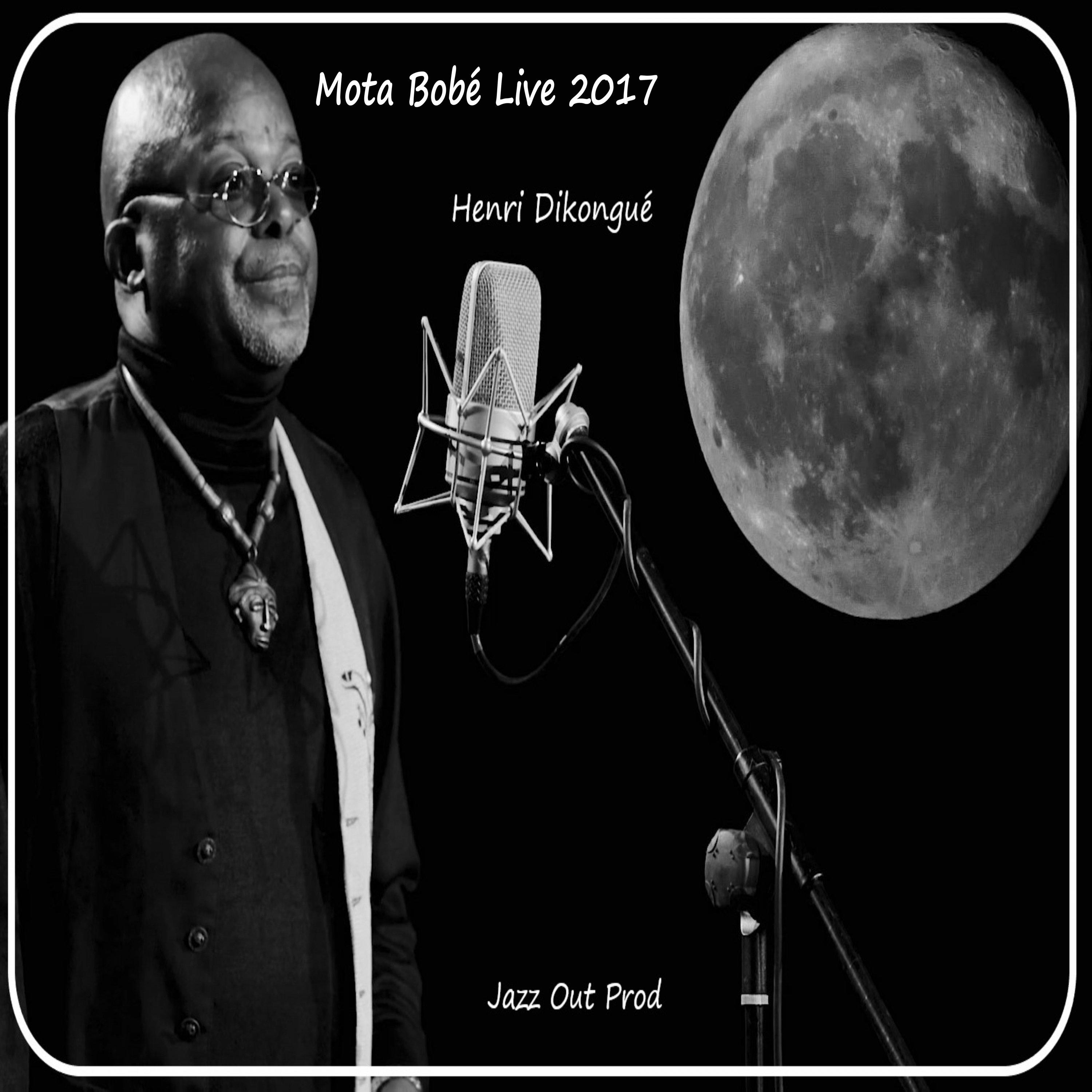 Mot'a Bobé Live 2017