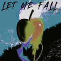 LET ME FALL专辑