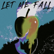 LET ME FALL