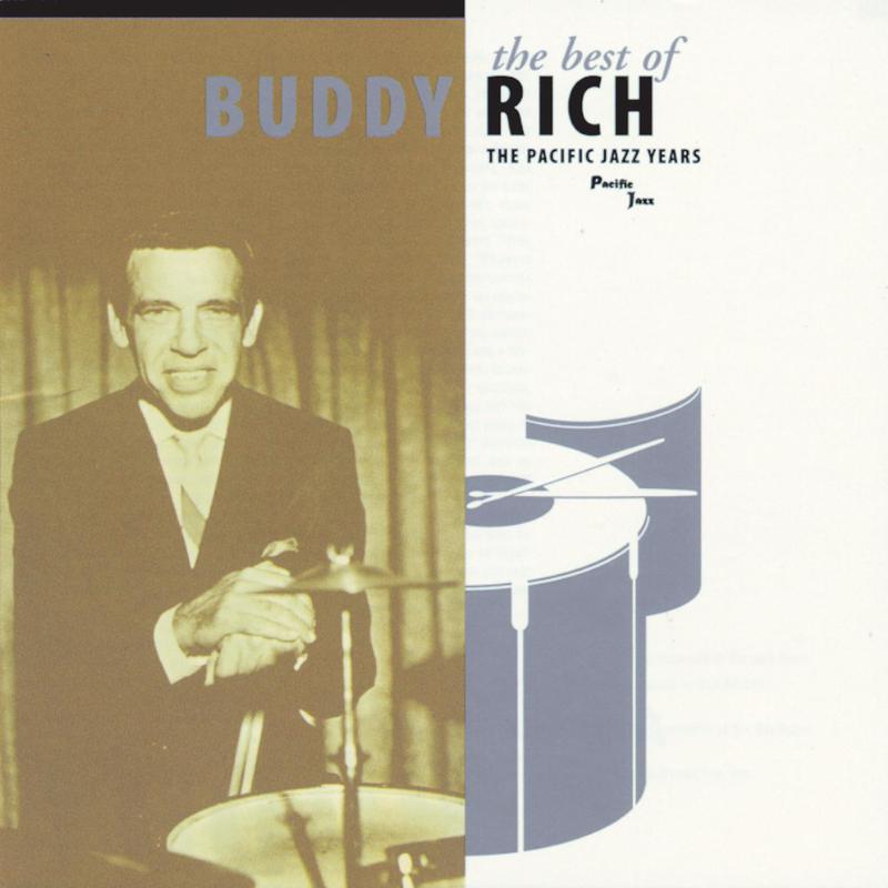 The Best Of Buddy Rich / The Pacific Jazz Years专辑