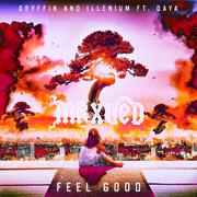 Gryffin-Feel Good(MrxUED Bootleg)（MrxUED / Gryffin / ILLENIUM / Daya remix）