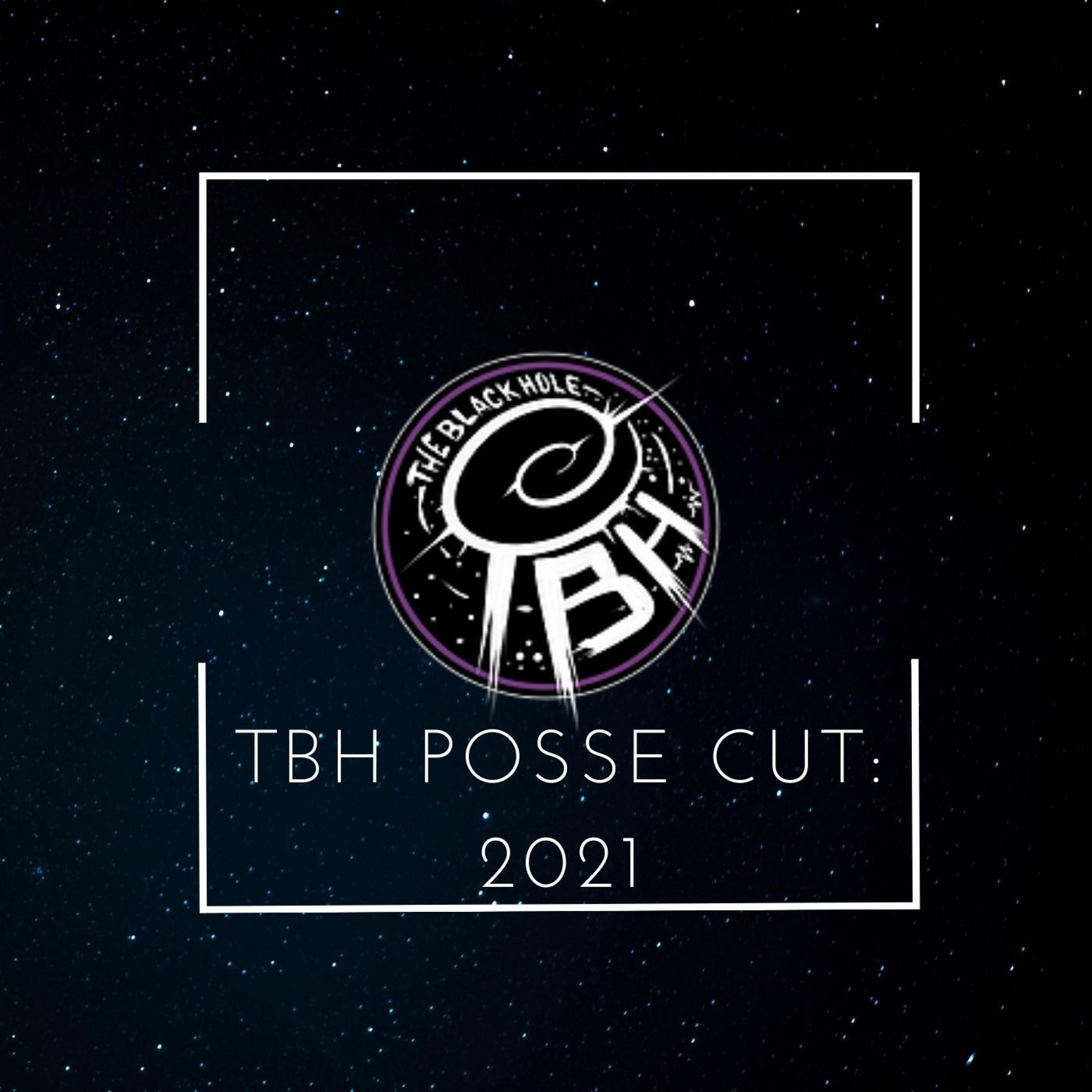 TBH Posse Cut: 2021 (feat. Blezz, Rizzla & StarSMASH)