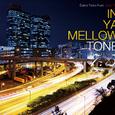 IN YA MELLOW TONE 7.5