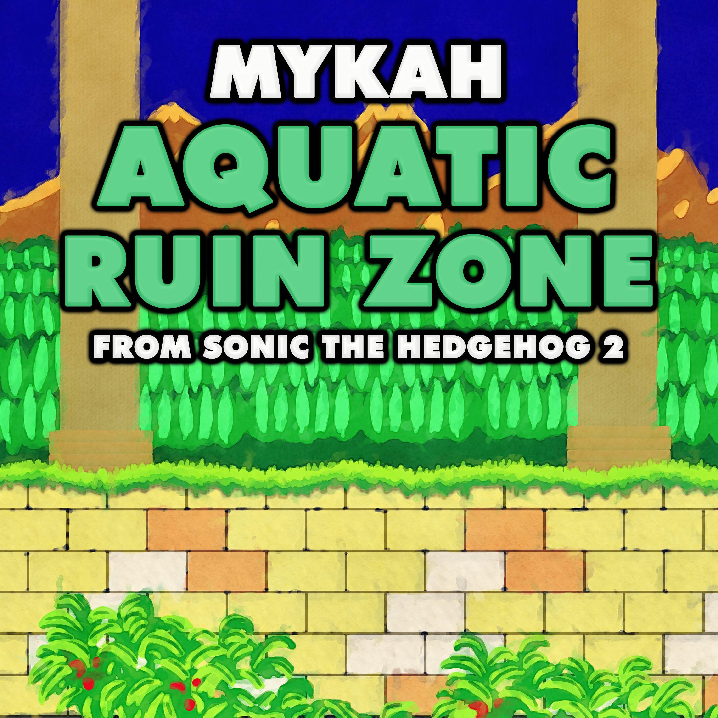 Aquatic Ruin Zone (From "Sonic the Hedgehog 2")