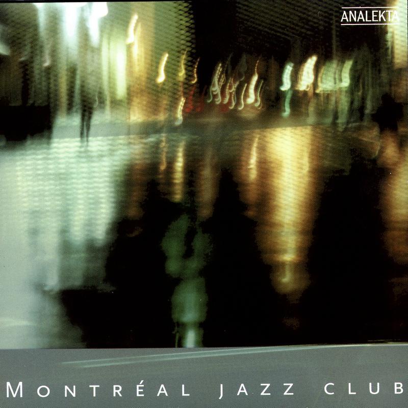 Montreal Jazz Club - La Nuit Est À Nous