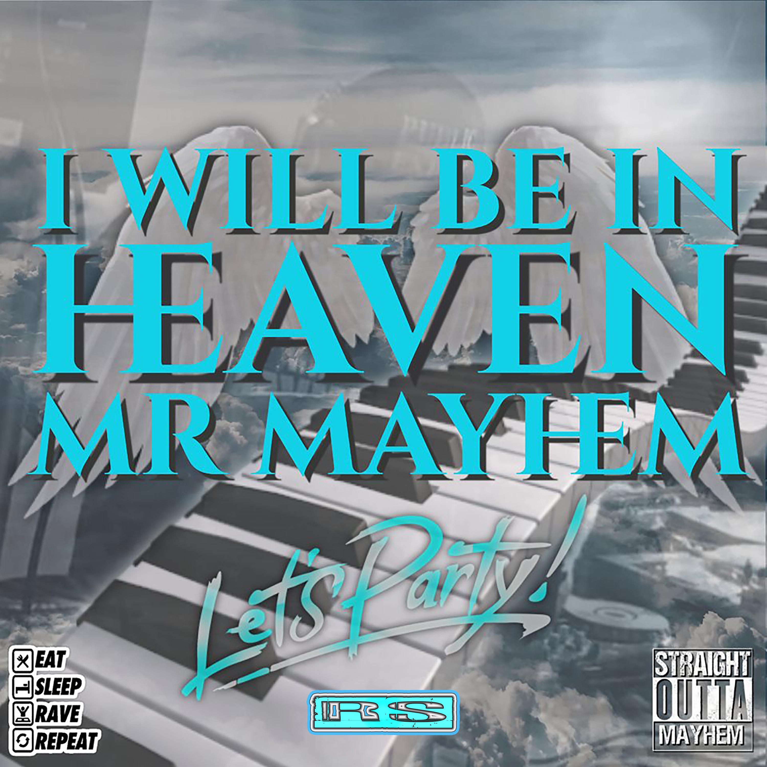 I Will Be In Heaven
