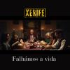 Xerife - Falhámos a vida