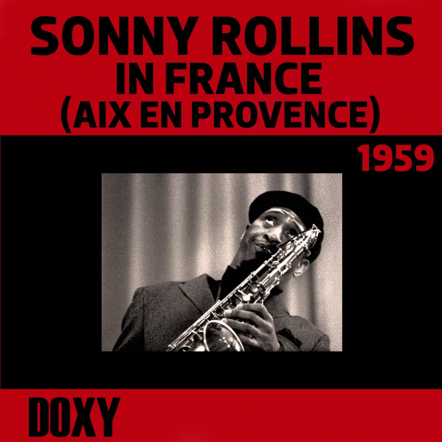 Sonny Rollins in France (Aix En Provence), 1959