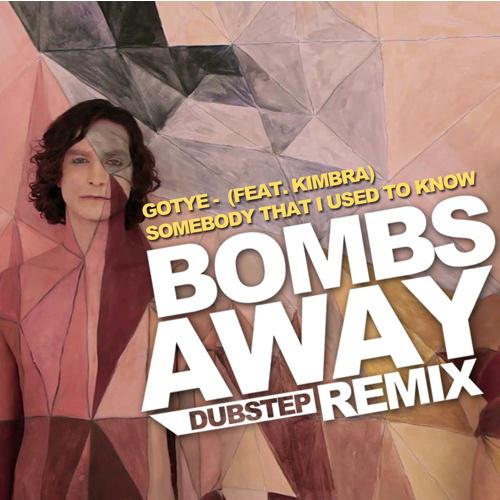 Somebody That I Used To Know (Bombs Away Dubstep Remix)专辑