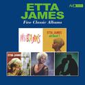 Five Classic Albums (Miss Etta James / at Last! / Second Time Around / Etta James / Sings for Lovers专辑