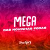 DJ KAIQUE RYAN - Mega das Novinhas Fodas