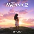 Beyond (End Credit Version) (From "Moana 2")